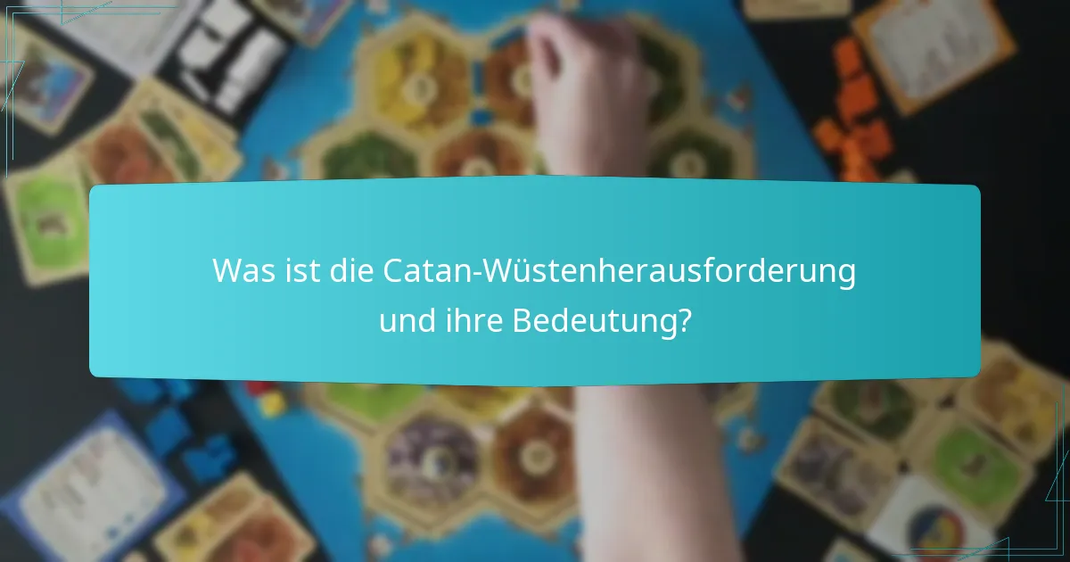 Wie beeinflusst Ressourcenknappheit das Gameplay in Catan?
