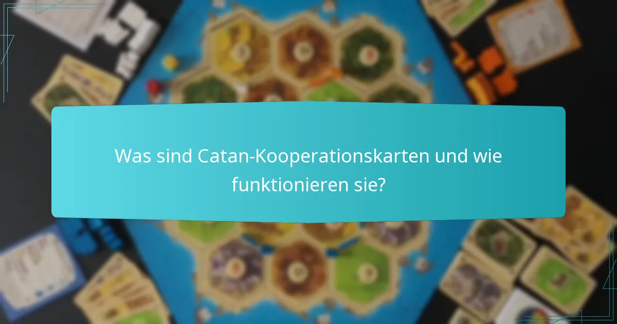 Wie beeinflussen Teamdynamiken das Gameplay in Catan-Kooperationskarten?