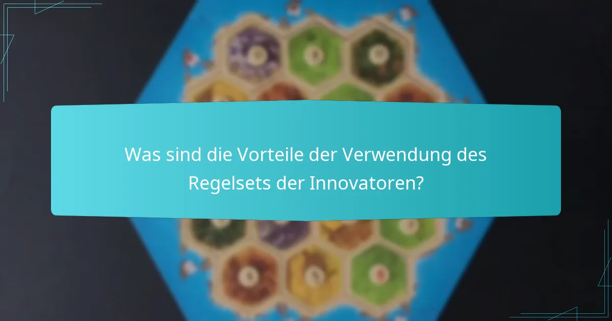 Wie verbessert das Regelset der Innovatoren die Spielerbindung?