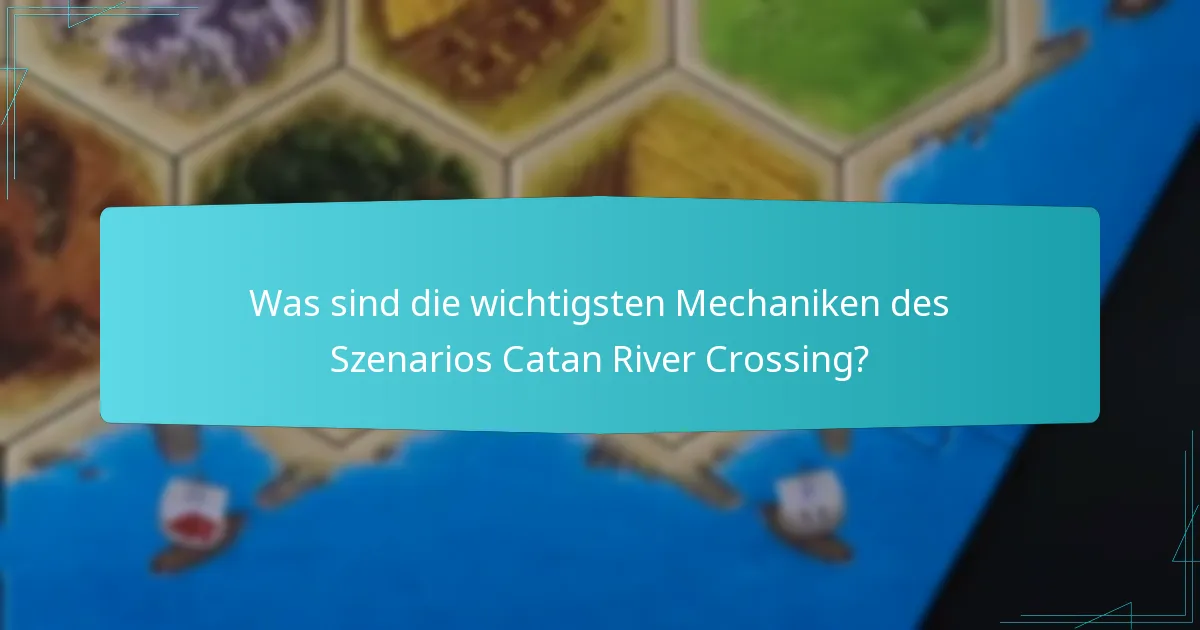 Was sind die besten Handelsroutenstrategien im Catan River Crossing?