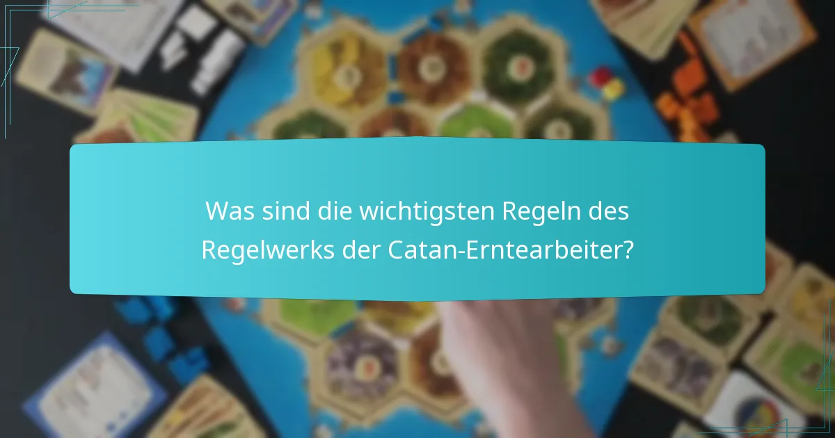 Wie können die Spieler Ressourcen in Catan Erntearbeiter effektiv verwalten?