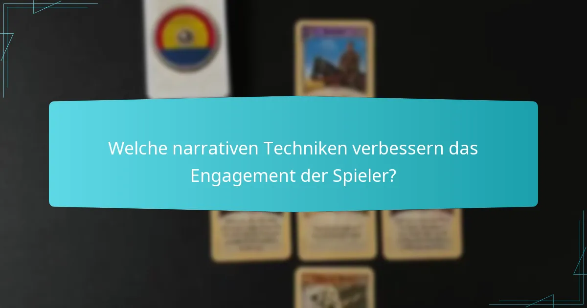 Welche narrativen Techniken verbessern das Engagement der Spieler?