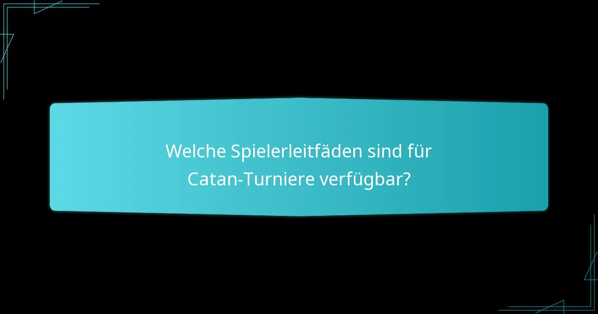 Welche Catan-Varianten sind für Turniere geeignet?