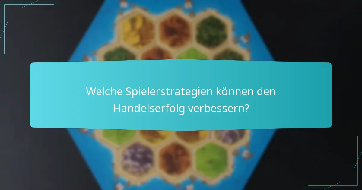 Welche Catan-Erweiterungen führen neue Handelsregeln ein?