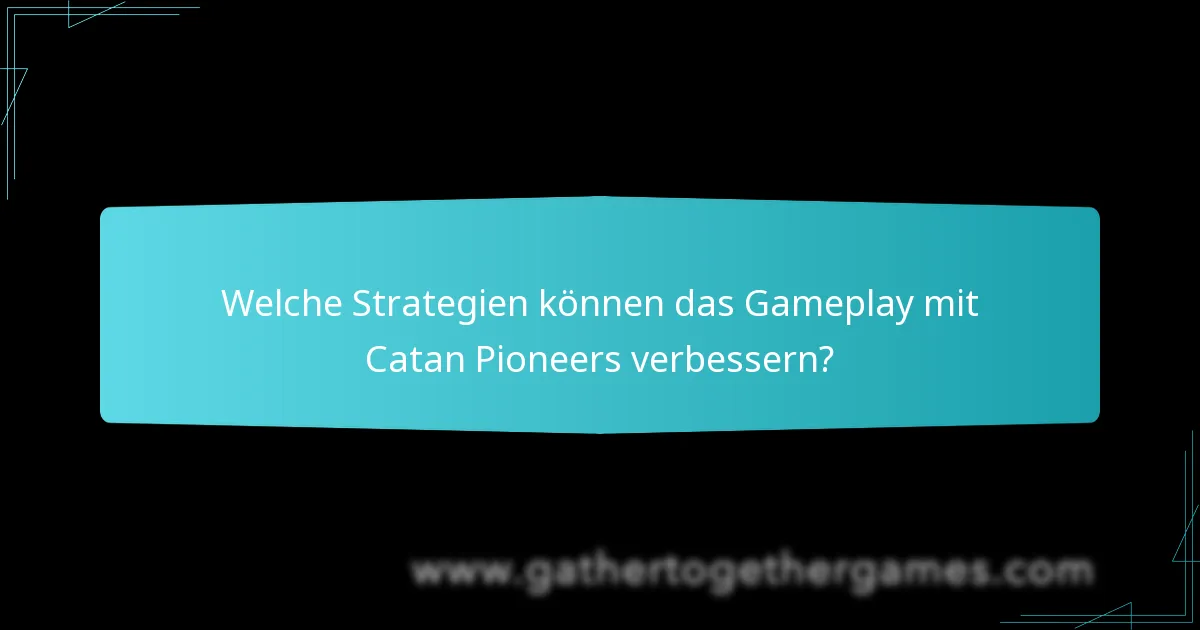 Was sind die Hauptunterschiede zwischen Catan Pioneers und anderen Erweiterungen?
