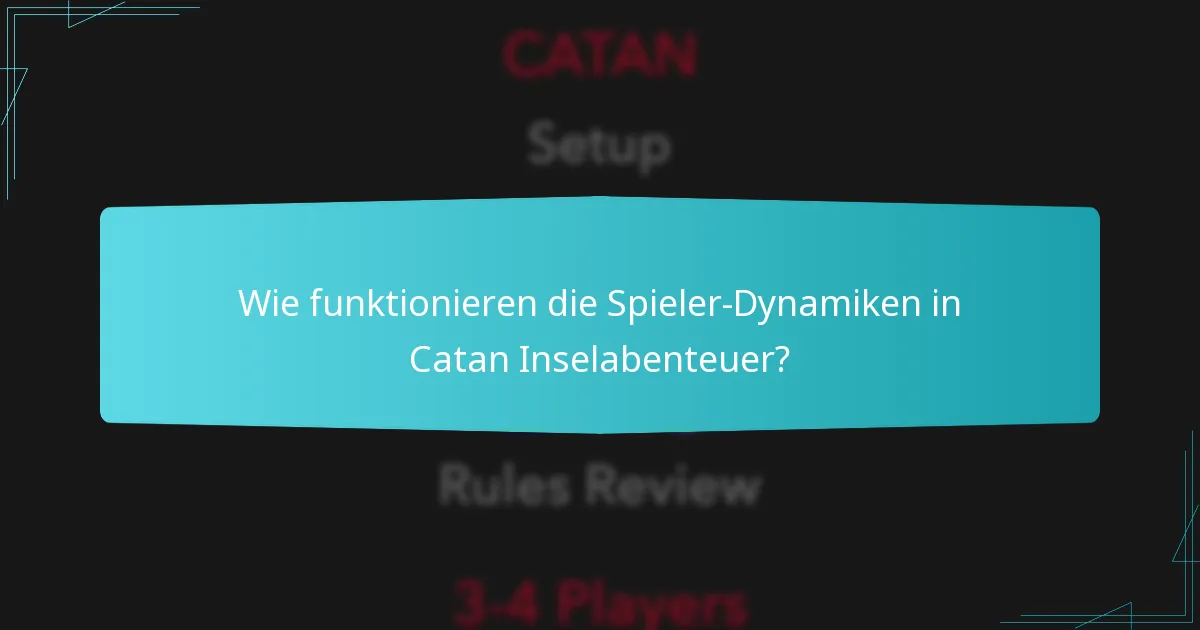 Wie ist das Kartenlayout von Catan Inselabenteuer?