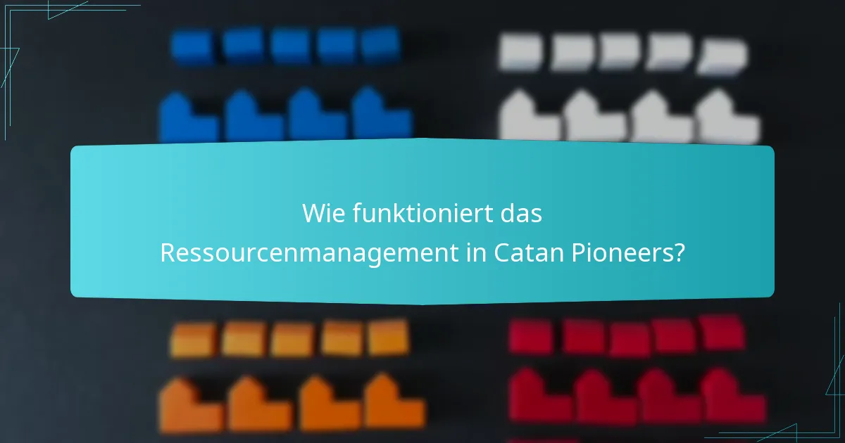 Welche Strategien können das Gameplay mit Catan Pioneers verbessern?